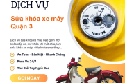 Dịch Vụ Sửa Khóa Xe Máy Quận 3 Uy Tín - Chuyên Nghiệp - Lấy Ngay
