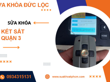 Dịch Vụ Sửa Khóa Két Sắt Quận 3 Chuyên Nghiệp - Sửa Khóa Đức Lộc
