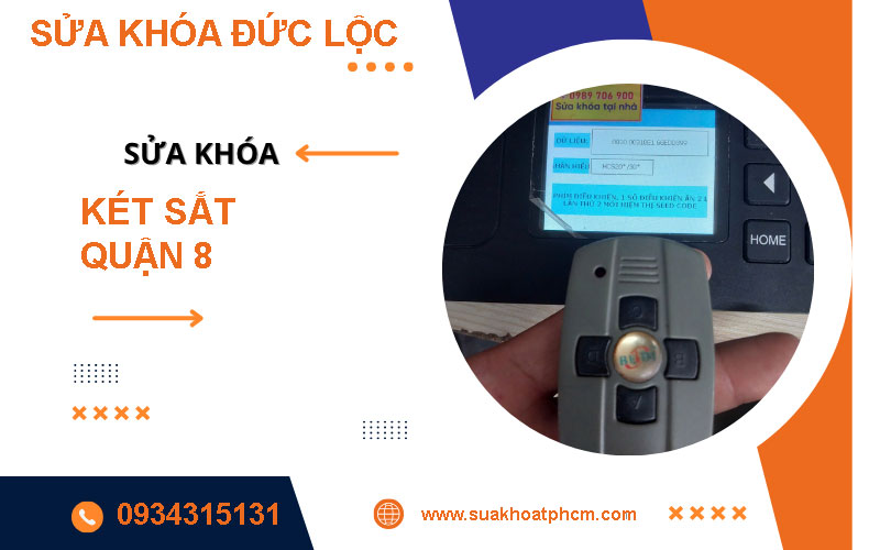 Sửa Khóa Két Sắt Tại Quận 8: Dịch Vụ Chuyên Nghiệp, Uy Tín Từ Sửa Khóa Đức Lộc