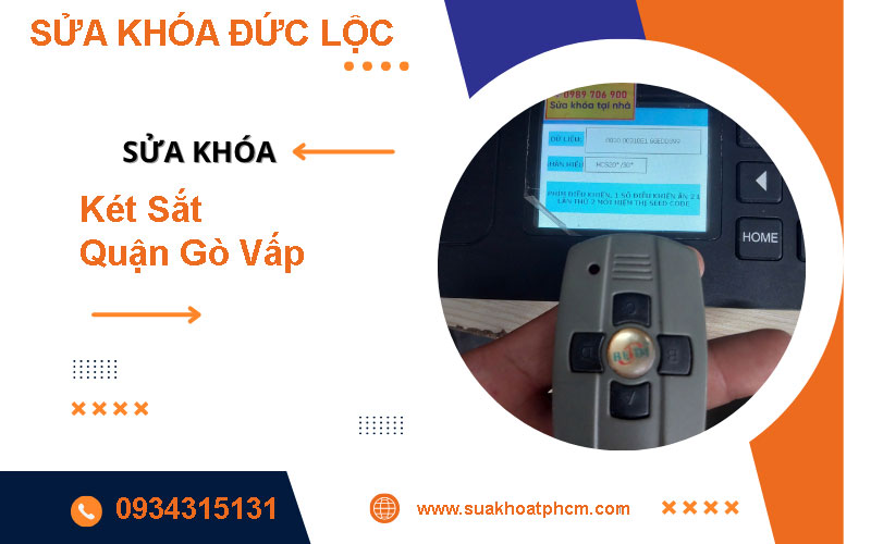 Dịch Vụ Sửa Khóa Két Sắt Quận Gò Vấp Chuyên Nghiệp, Uy Tín